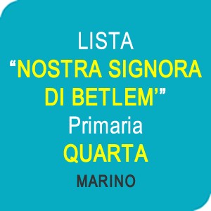 Online la lista “NOSTRA SIGNORA DI BETLEM” Scuola Primaria Classe Quarta – MARINO (RM)